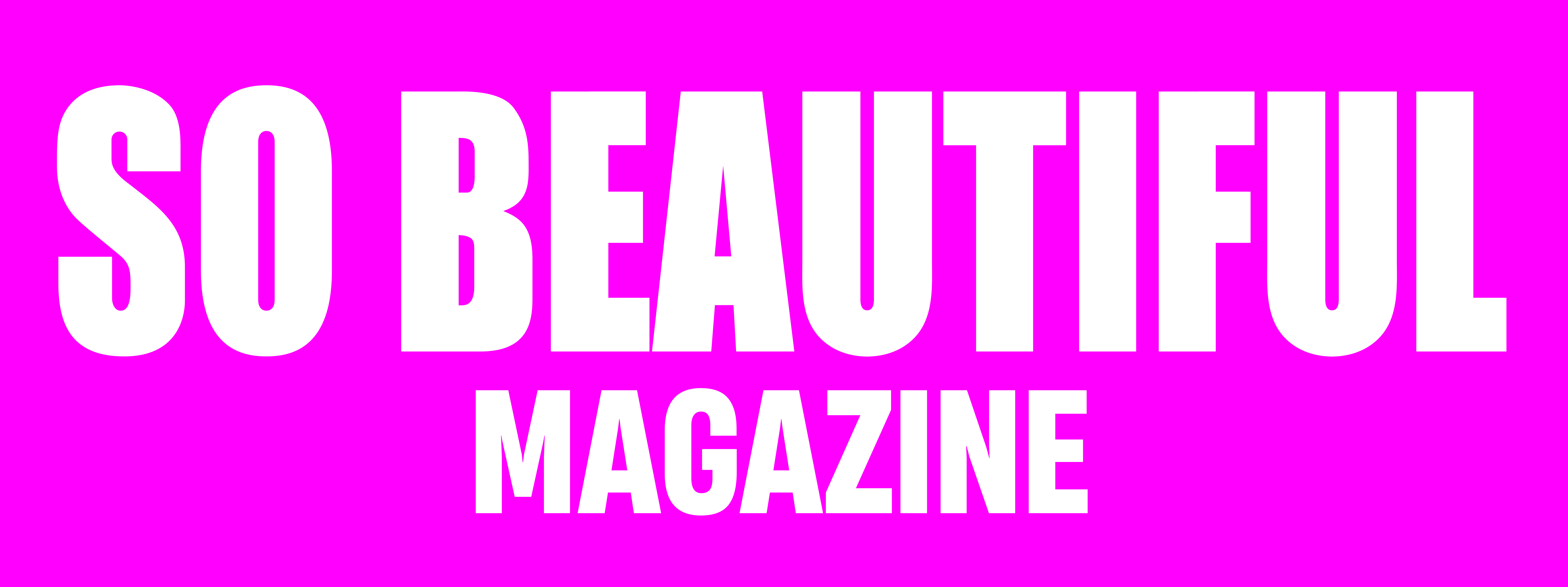 SO BEAUTIFUL MAGAZINE